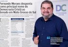 Fernando Moraes desponta como principal nome do Democracia Cristã ao Senado em Mato Grosso do Sul