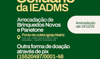 IEADMS lança campanha “Natal Solidário” para levar alegria a famílias carentes de Campo Grande