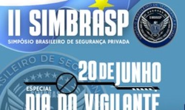SIMBRASP 2026 será realizado em Campo Grande no Dia do Vigilante e reunirá profissionais da segurança privada