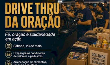 Drive Thru da Oração acontece neste sábado com oração por condutores, pedestres e arrecadação de alimentos e agasalhos